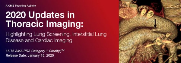 2020 Updates in Thoracic Imaging: Highlighting Lung Screening, Interstitial Lung Disease, and Cardiac Imaging