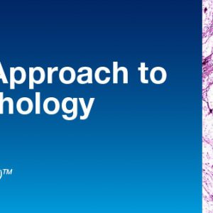 A Practical Approach to Surgical Pathology, Vol. V 2019