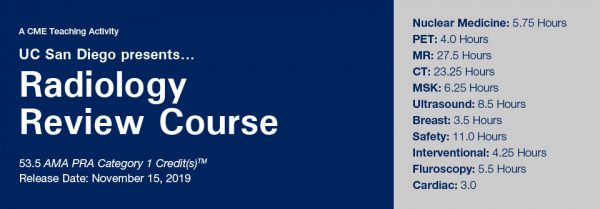 2019 UC San Diego Presents... Radiology Review Course