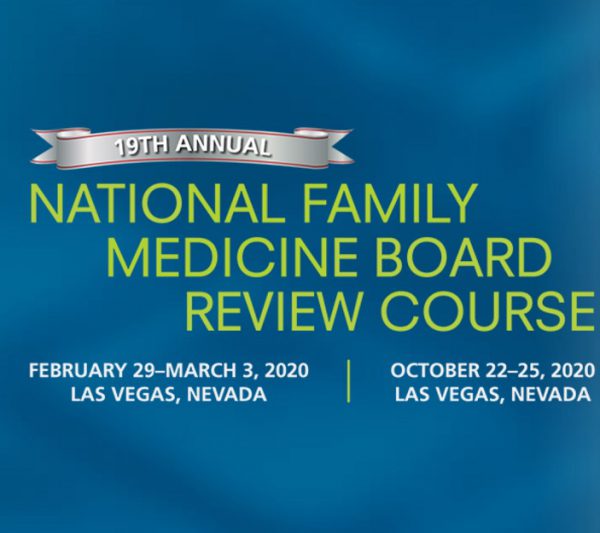 The National Family Medicine Board Review Self-Study Course 2020