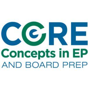 Heart Rhythm Society : Core Concepts in EP and Board Prep 2020