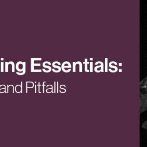 2021 Pediatric Imaging Essentials: Techniques, Pearls and Pitfalls