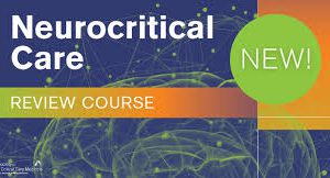 SCCM : Neurocritical Care Review 2021