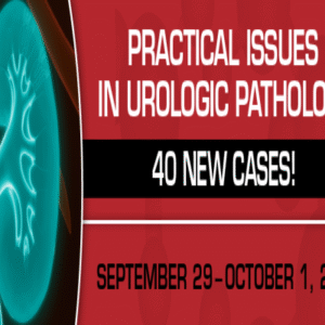 Practical Issues in Urologic Pathology - 40 New Cases! 2021