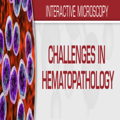 Challenges in Hematopathology 2022