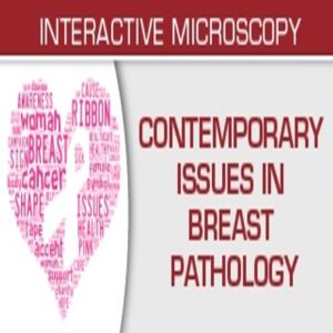 USCAP Contemporary Issues in Breast Pathology 2022