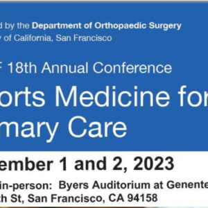 18th Annual UCSF Primary Care Sports Medicine 2023