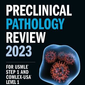 Kaplan Preclinical Pathology Review 2023 For USMLE Step 1