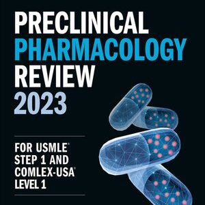 Kaplan Preclinical Pharmacology Review 2023 For USMLE Step 1