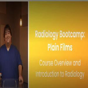 Hippo Radiology Bootcamp: Plain Films 2023