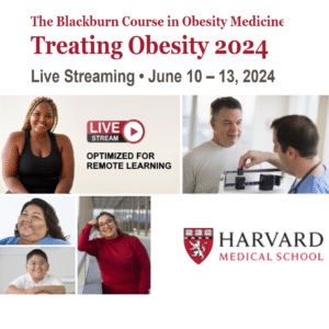 Harvard The Blackburn Course in Obesity Medicine Treating Obesity 2024
