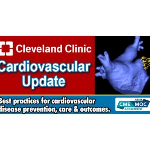 Cleveland Clinic Cardiovascular Update 2025
