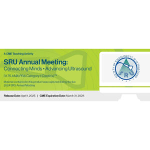 SRU Annual Meeting: Connecting Minds – Advancing Ultrasound 2025