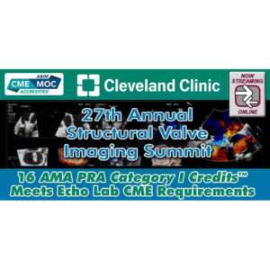 Cleveland Clinic 27th Annual Structural Valve Imaging Summit 2025