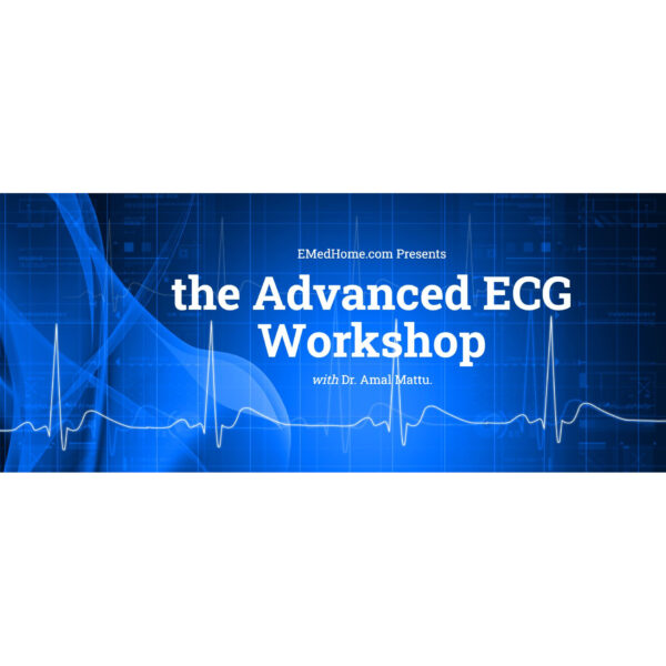 The Advanced ECG Workshop – EMedHome 2025