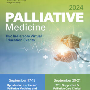 The University of Texas MD Anderson Cancer Center Updates in Hospice and Palliative Care and Intensive Physician Board Review 2024