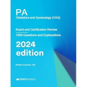 PA Obstetrics and Gynecology: Board and Certification Review