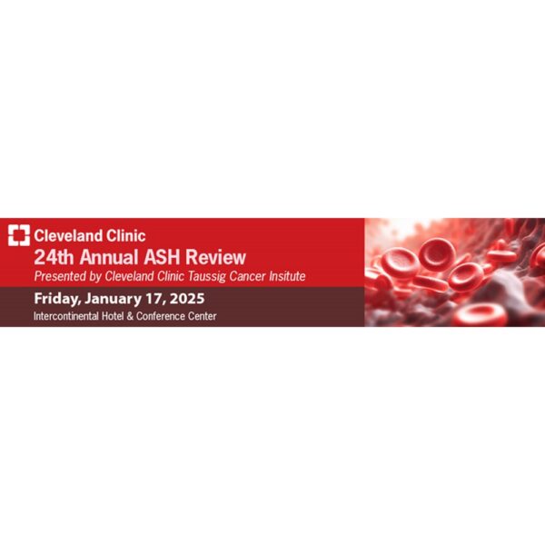 Cleveland Clinic 24th Annual ASH Review 2025