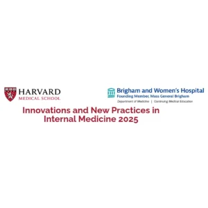Harvard Innovations and New Practices in Internal Medicine 2025