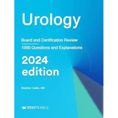 Urology: Board and Certification Review, 2024 Edition (AZW3 + EPUB + Converted PDF)