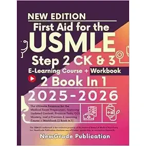 First Aid for the USMLE Step 2 CK & 3 2025-2026: The Ultimate Resource for the Medical Exam Preparation, featuring Updated Content, Practice Tests, … E-Learning Course + Workbook (2 Book In 1) (EPUB + Converted PDF)