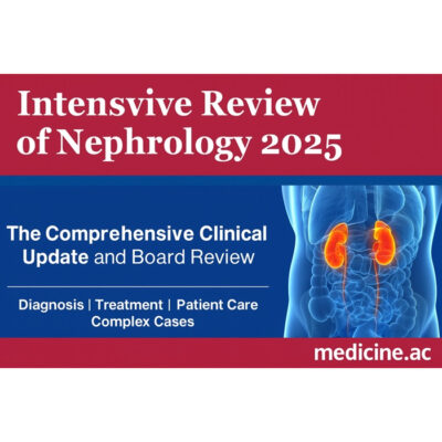 Intensive Review of Nephrology 2025 Harvard CME